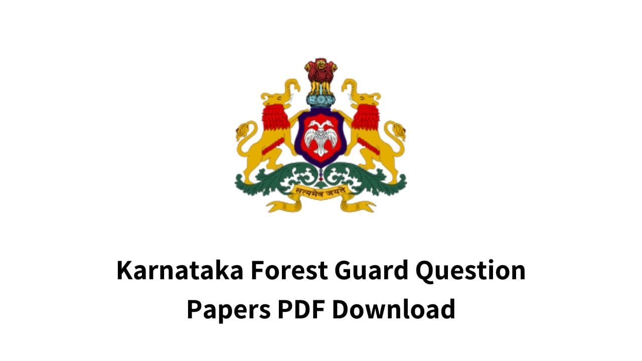 Karnataka Forest Guard Question Papers PDF Download 2022