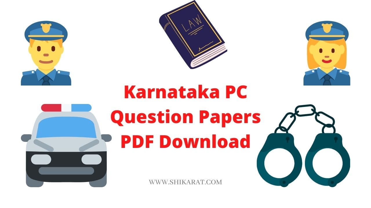 Karnataka Police Constable (PC) Question Papers PDF Download 2022