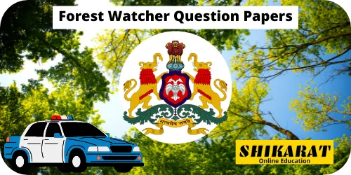 Karnataka Forest Watcher Question Papers