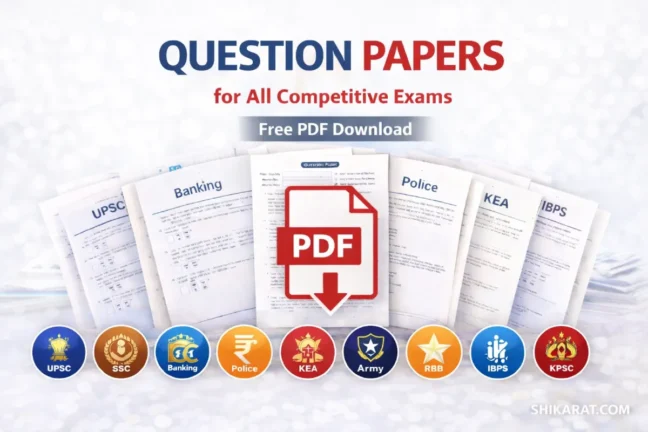 Question Papers for All Competitive Exams – Free PDF Download Previous year and model question papers PDF with answer keys for all competitive exams including UPSC, SSC, Banking, Police, KEA and RRB