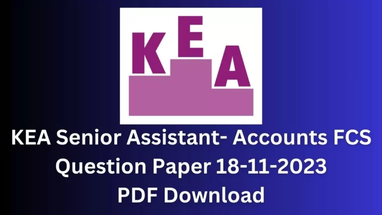 Today KEA Senior Assistant Accounts FCS Question Paper PDF Download 18-11-2023