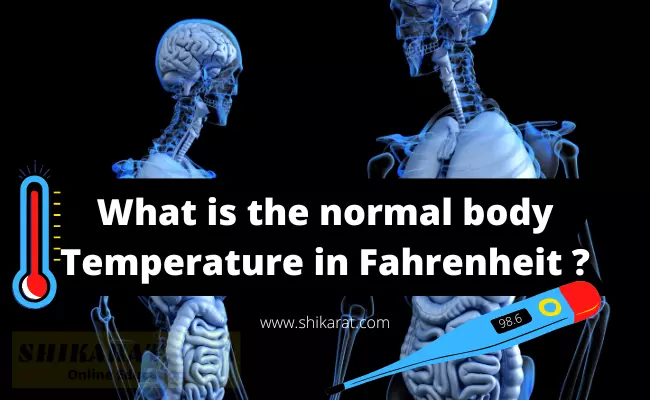 normal body temperature in Fahrenheit